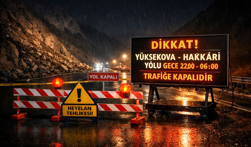Yüksekova–Hakkâri Karayolu Gece Saatlerinde Trafiğe Kapatılıyor