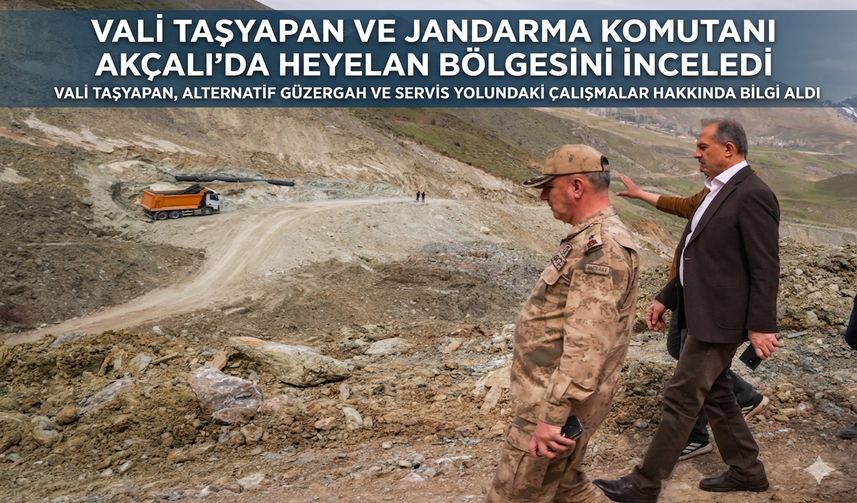 Akçalı’da Heyelan Mesaisi: Vali Taşyapan Servis Yolunu İnceledi
