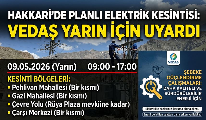 Hakkari'de Planlı Elektrik Kesintisi: VEDAŞ Yarın İçin Uyardı