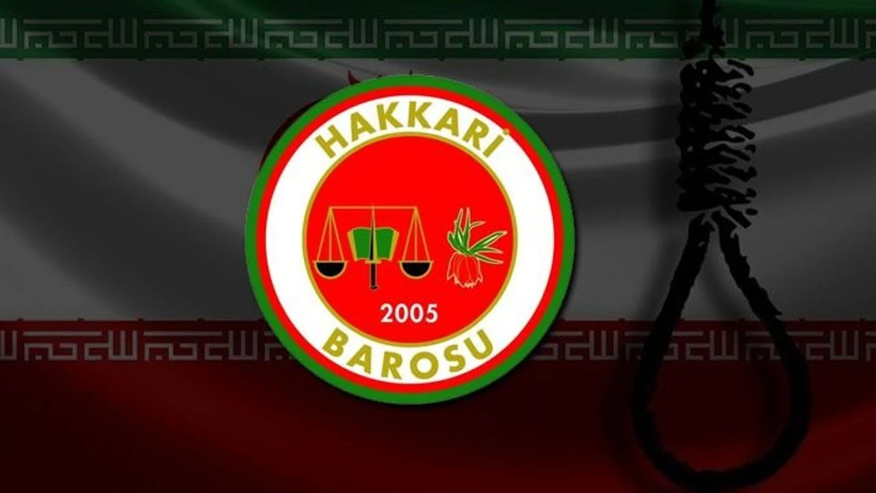 Hakkari Barosu’ndan İran’a "İdamları Durdurun" Çağrısı: "Cenazelerin Gizlenmesi Korku Rejiminin Kanıtıdır"