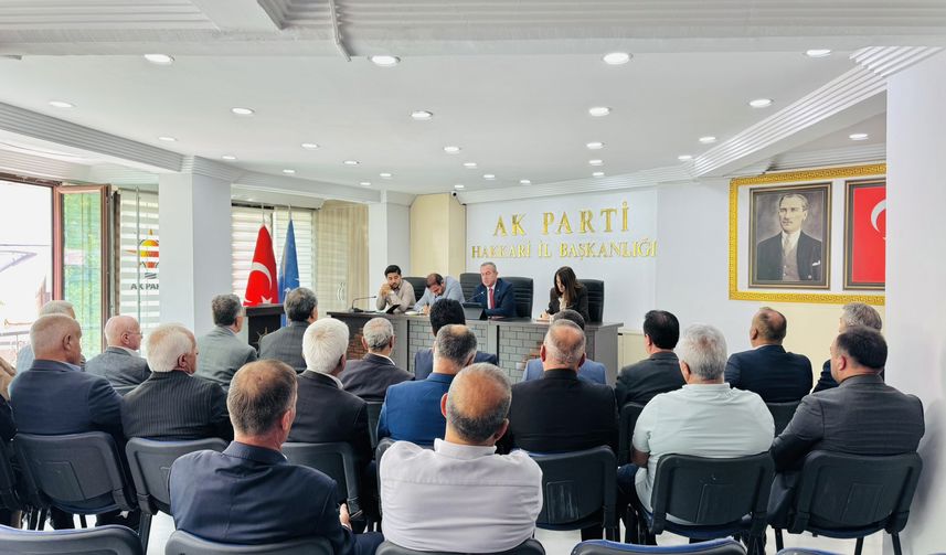 AK Parti Hakkari’de Teşkilat Çalışmaları Masaya Yatırıldı