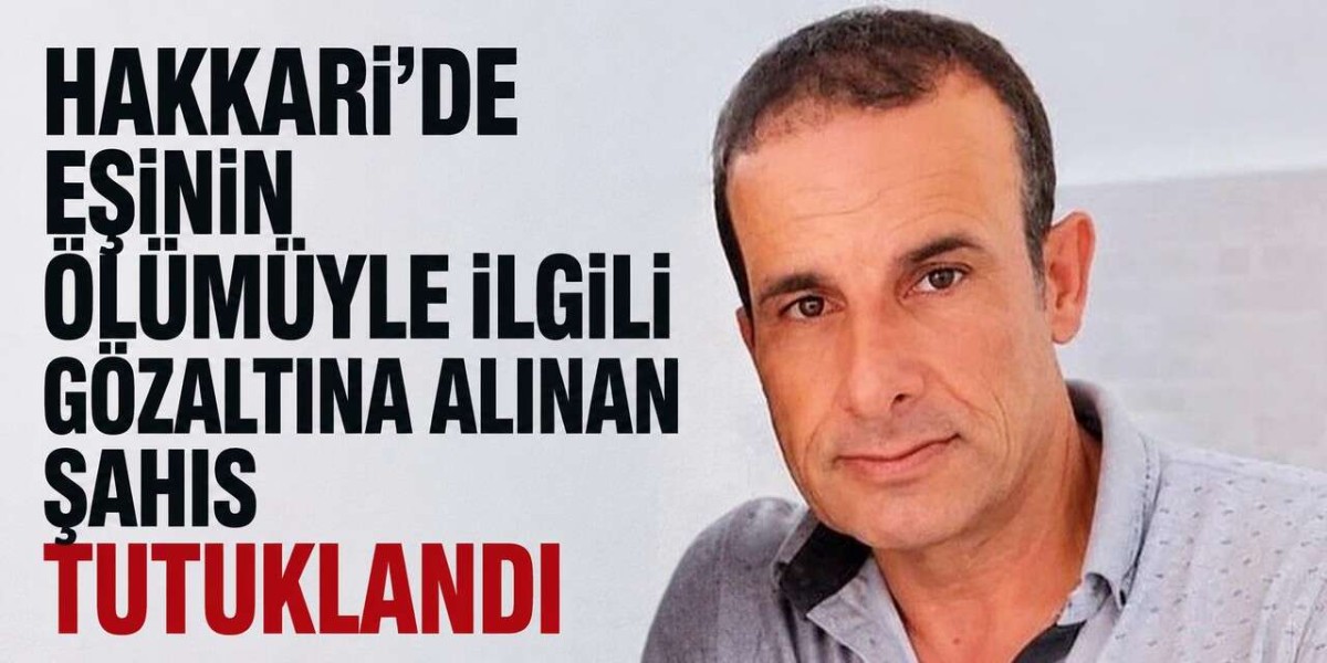 Hakkari’de Eşini Öldüren Şüpheli Tutuklandı