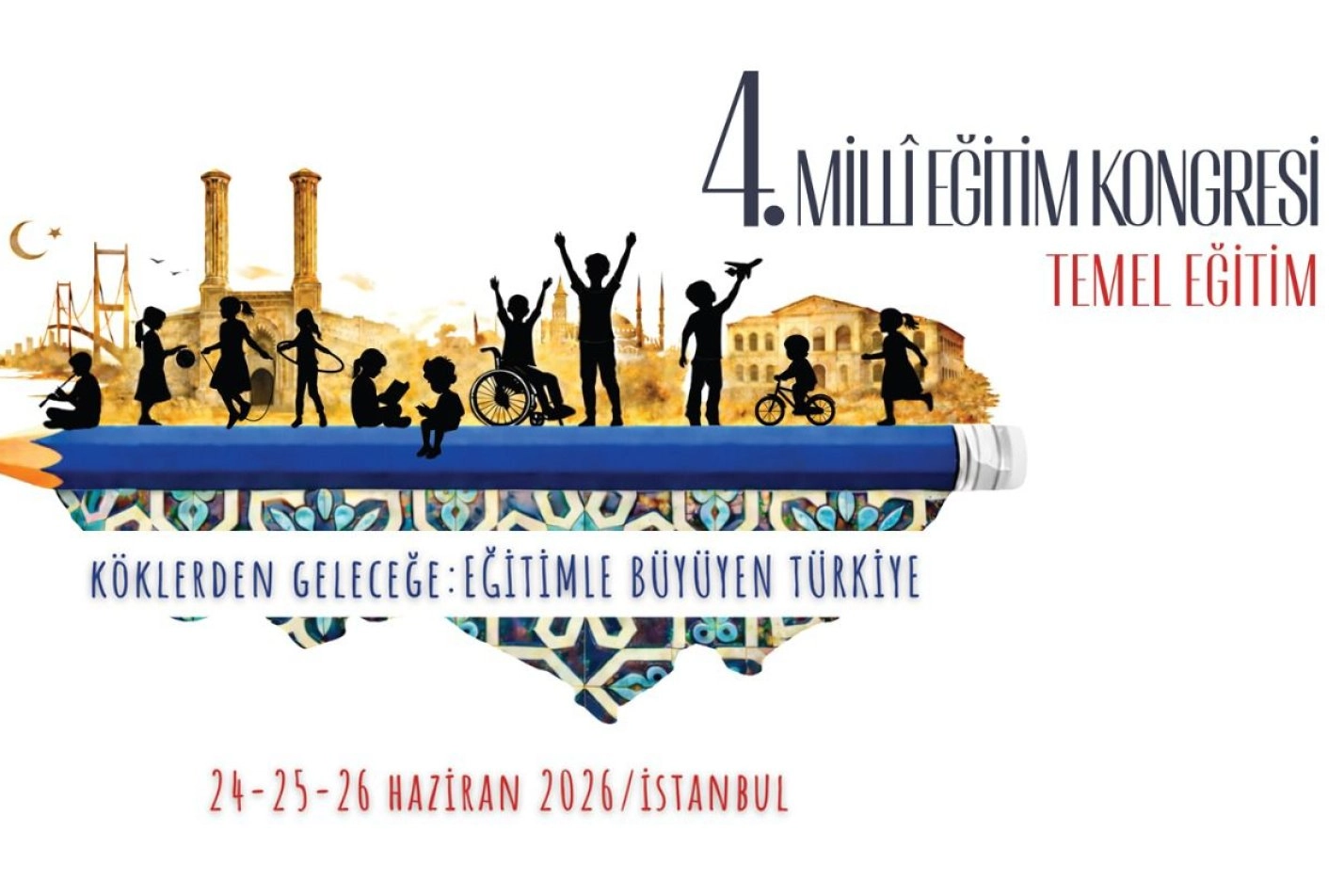 4. Millî Eğitim Kongresi İstanbul’da: Temel Eğitim Masaya Yatırılacak