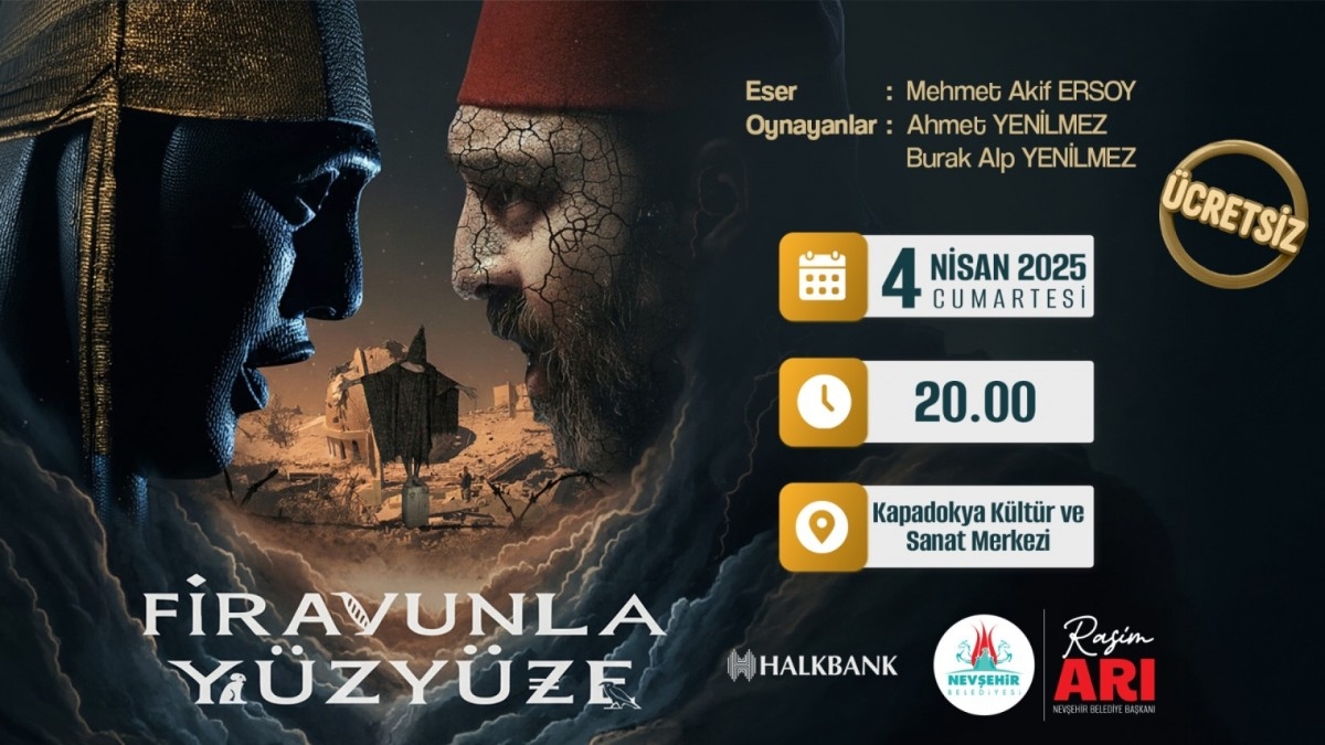 “Firavunla Yüz Yüze” Nevşehir’de Sahnelenecek: Sanatseverlere Ücretsiz Gösteri