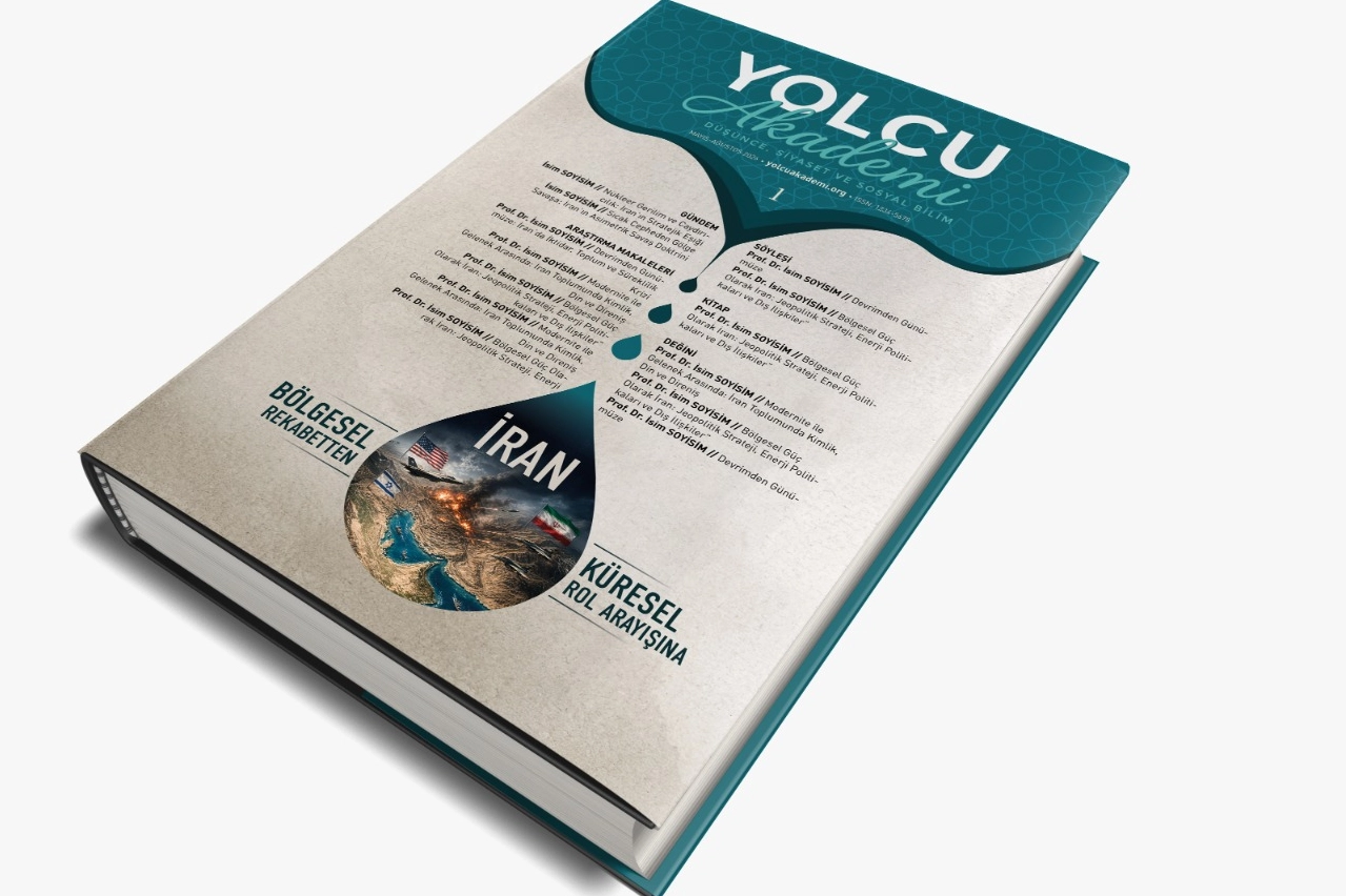 Yolcu Akademi Dergisi İlk Sayısıyla Yayına Hazırlanıyor: Gündemde İran Dosyası